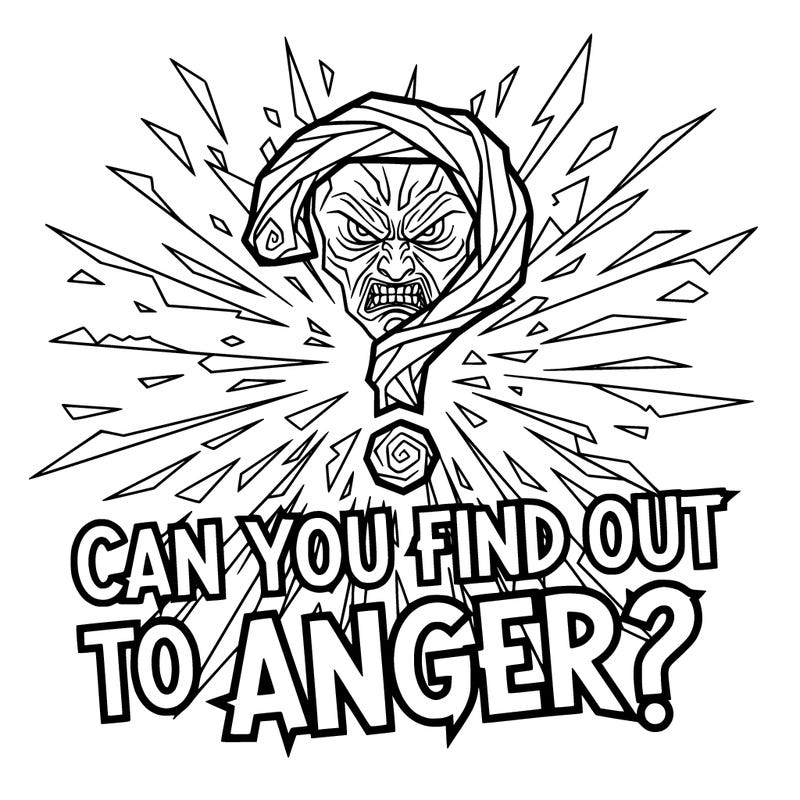 can you find out to anger?