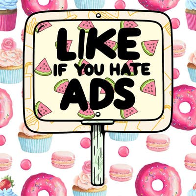 a sign that says like if you hate ads