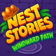 Nest Stories: Windward Path
