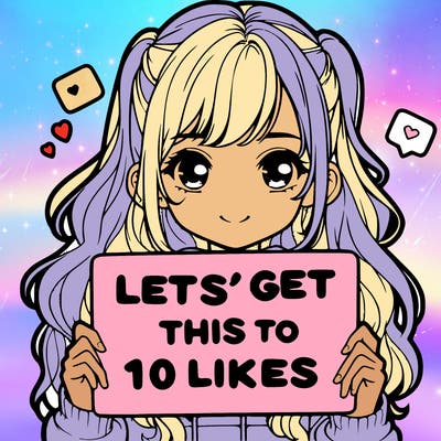 girl holding up sign that says let’s get this to 10 likes realistic