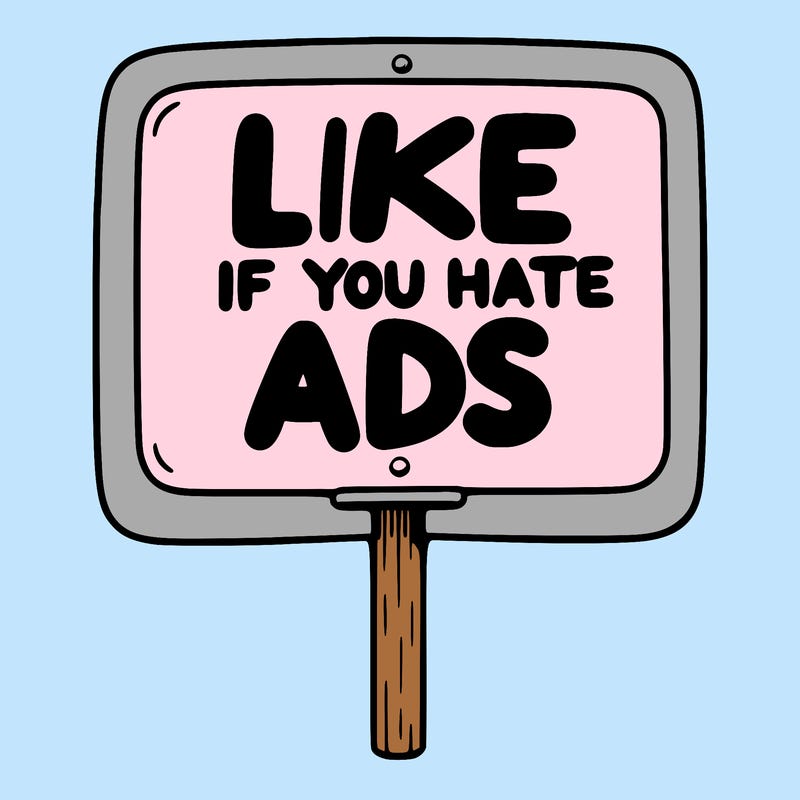 a sign that says like if you hate ads