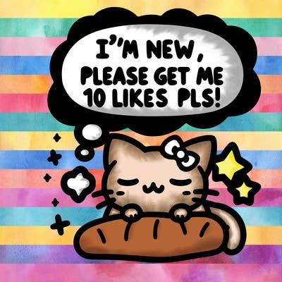 kitty taking a nap dream talking and saying "i'm new, please get me at least 10 likes pls!!"