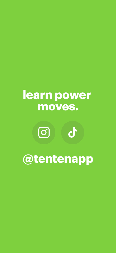 Bright green promotional screen for ten ten app inviting users to follow their Instagram and TikTok for power moves