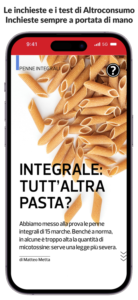Altroconsumo - Interfaccia dell'app Altroconsumo che mostra un'indagine sulla qualità e sicurezza della pasta integrale.