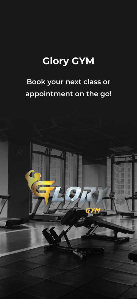 Glory GYM - Glory GYM app welcome screen for booking classes and appointments.