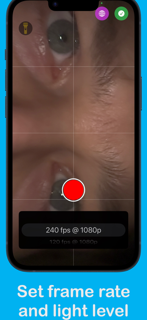 EP Recorder - EP Recorder mobile app interface showing a close up of an eye with frame rate and light level settings for clinical diagnostics.