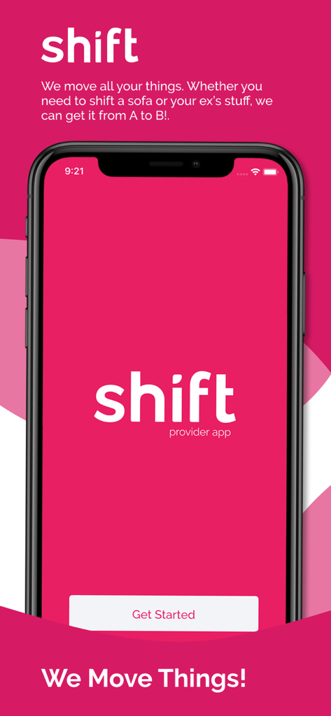 The welcome screen of the Shift Provider App featuring a pink theme and the message We Move Things.