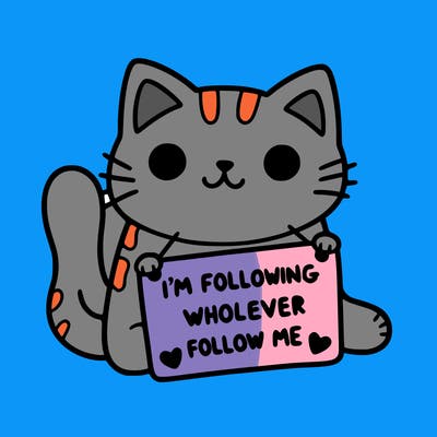 cat with a sign that says i’m following whoever follows me