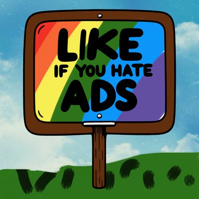 a sign that says like if you hate ads