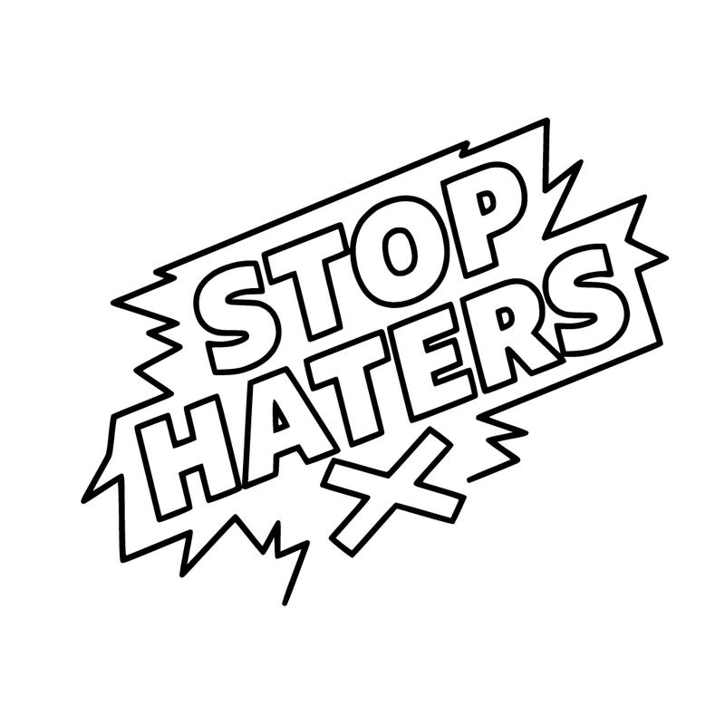 stop haters