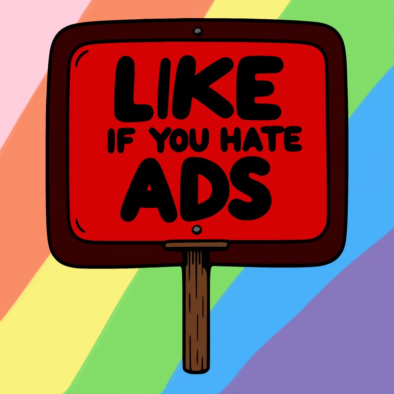 a sign that says like if you hate ads