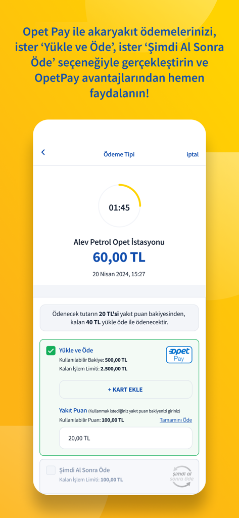 Opet Mobil - Opet Pay'le Kazan - L'interface de l'application Opet Mobil permet de sélectionner les modes de paiement du carburant, notamment les options de recharge et de paiement différé, ainsi que l'option « acheter maintenant, payer plus tard ».