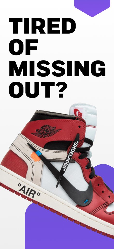 A high-top Air Jordan sneaker with the text Tired of missing out