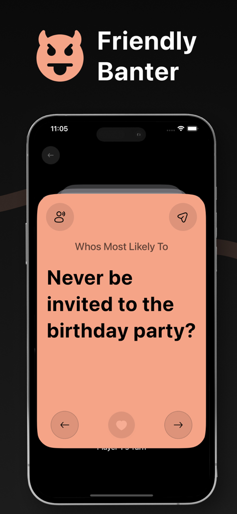 A smartphone showing the Friendly Banter pack from the Whos Most Likely To Exposed app with a social party game question.