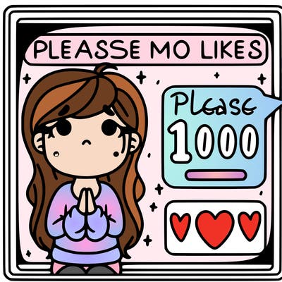 please give me 1000 likes