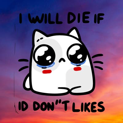 a cat that will die if we don’t get 10 likes