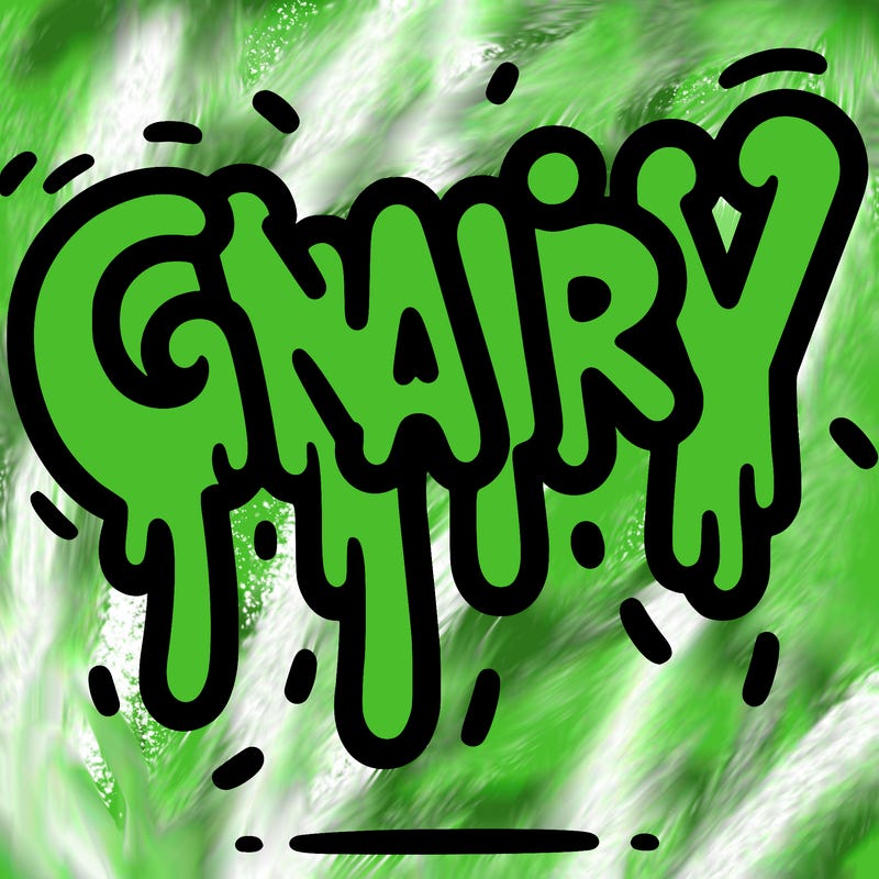 a word that has gnarly on it dripping