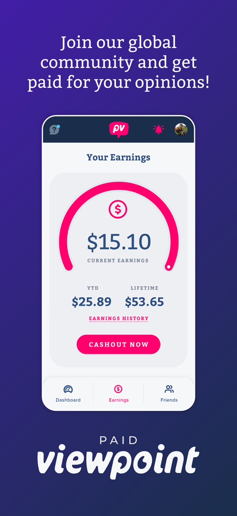 PaidViewpoint - PaidViewpoint app interface showing user earnings and a cashout now button.