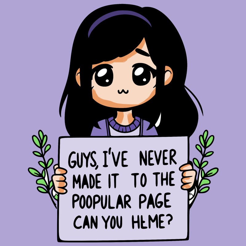 a girl holding up a sign that says, guys, i’ve never made it to the popular page, can you help me?