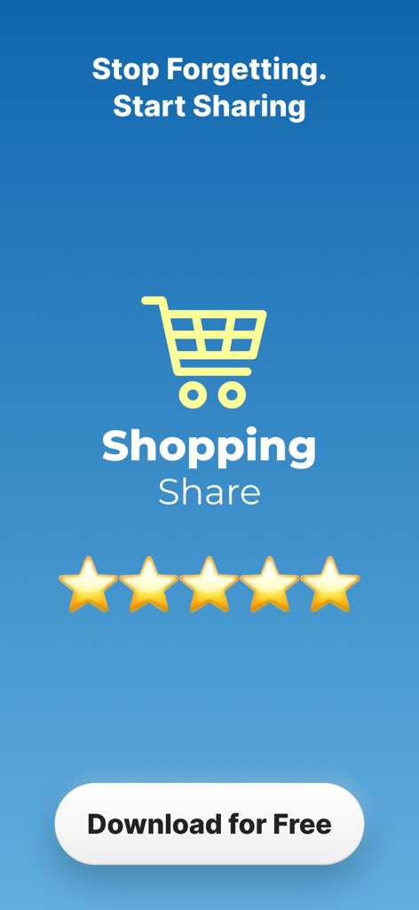 Shopping Share - Grocery list - Shopping Share grocery list app promotional screen featuring a yellow shopping cart logo five stars and the slogan Stop Forgetting Start Sharing