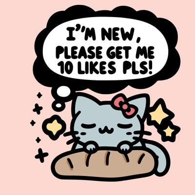 kitty taking a nap dream talking and saying "i'm new, please get me at least 10 likes pls!!"