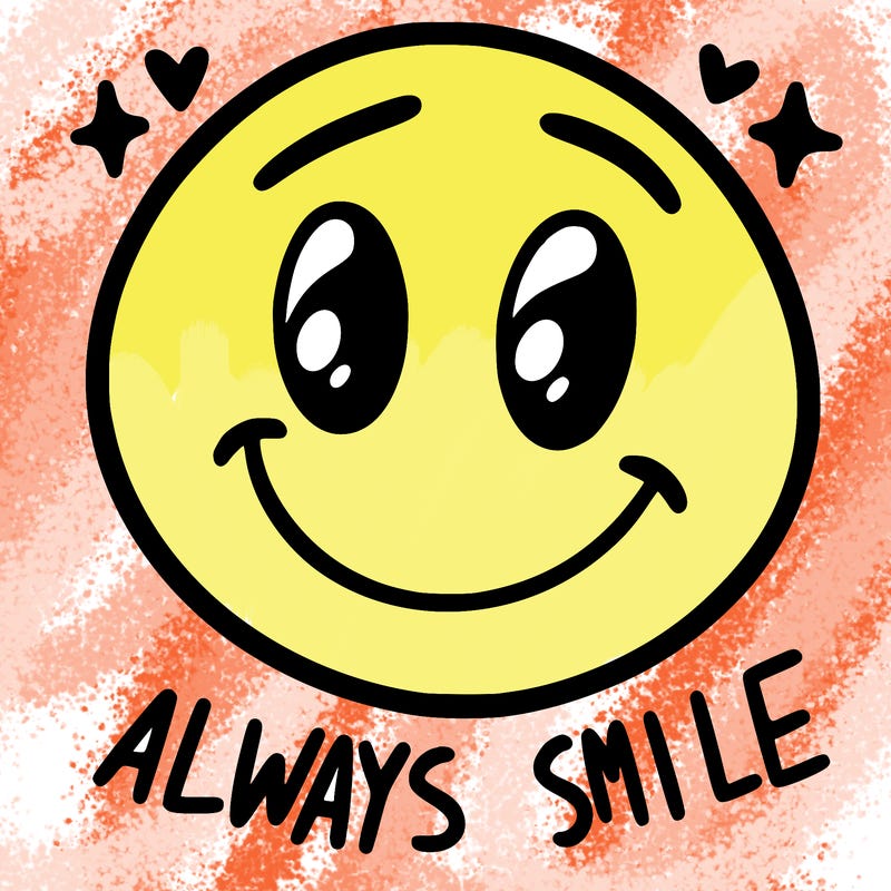 always smile