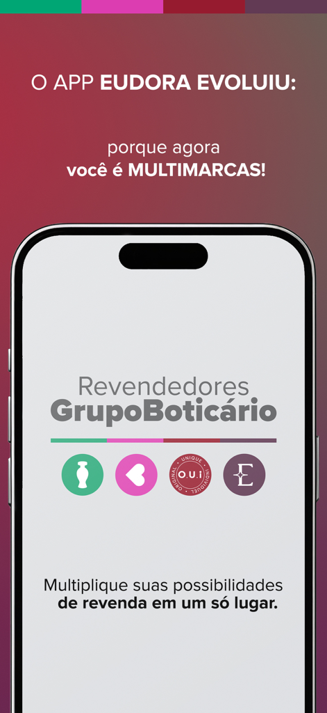Screenshot of the Revendedores Grupo Boticario app showing the evolution from Eudora to a multi-brand platform for beauty resellers.