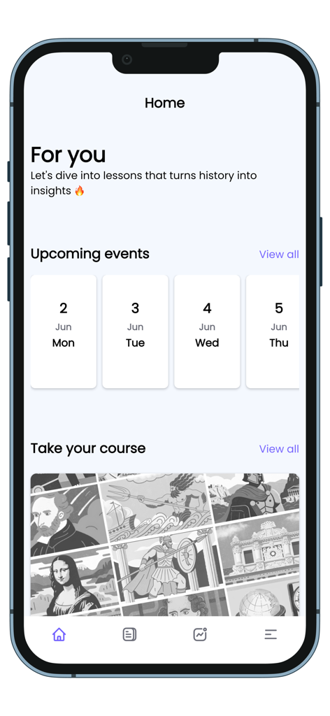 The home screen of the MyHistory app displaying a personalized history lesson section and a weekly calendar of upcoming educational events.