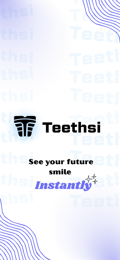 Teethsi app splash screen featuring the logo and the slogan See your future smile Instantly
