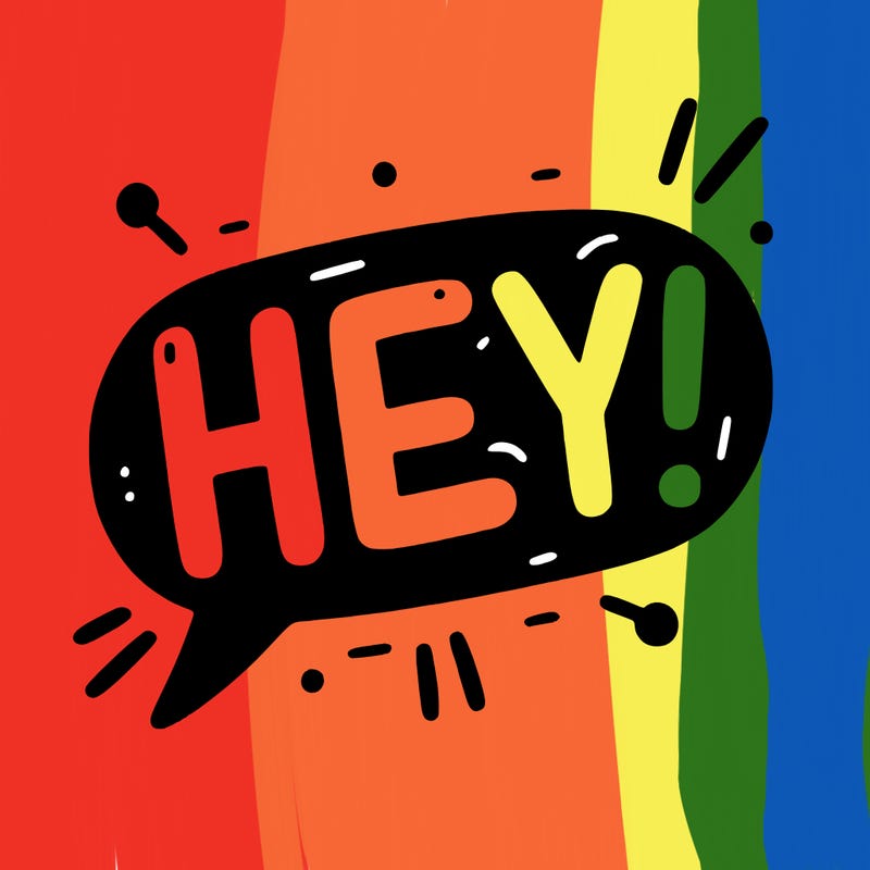 hey!
