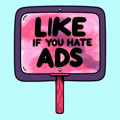 a sign that says like if you hate ads