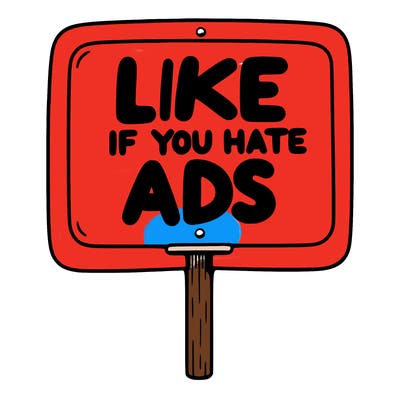 a sign that says like if you hate ads