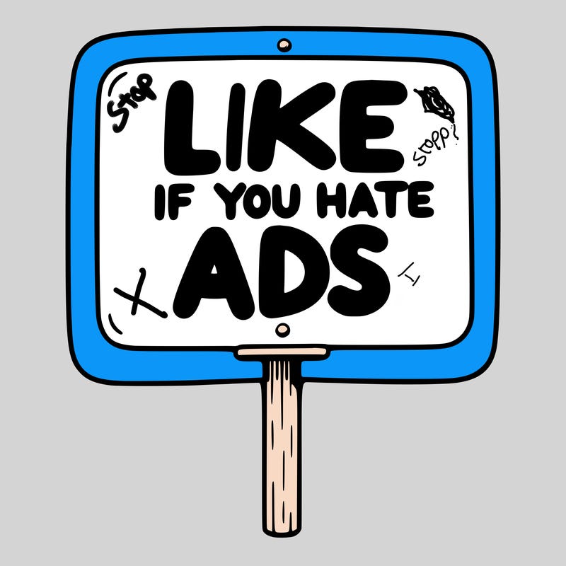 a sign that says like if you hate ads