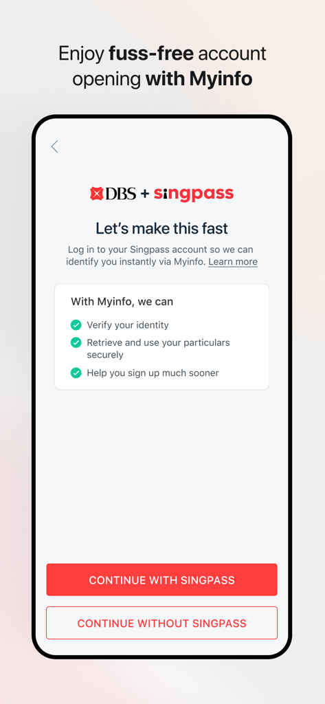 DBS digibank - DBS digibank app screen for fuss-free account opening using Singpass and Myinfo verification