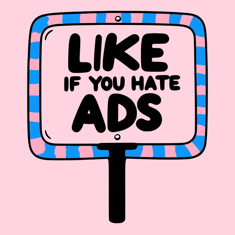 a sign that says like if you hate ads
