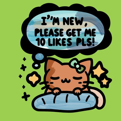 kitty taking a nap dream talking and saying "i'm new, please get me at least 10 likes pls!!"