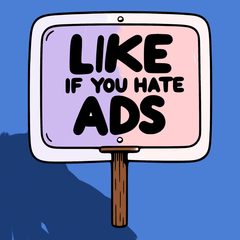 a sign that says like if you hate ads