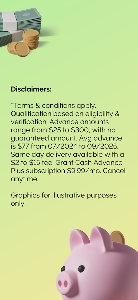 Grant Cash Advance app screen displaying legal disclaimers, terms of service, and financial subscription information.