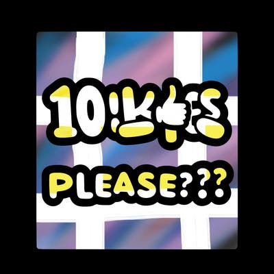 10 likes please???