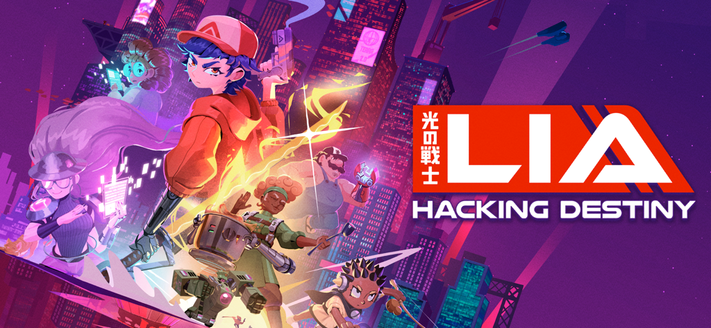 Lia: Hacking Destiny - Vibrant promotional artwork featuring Lia and her resistance team in a neon cyberpunk city