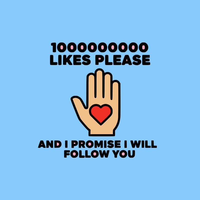 100000000000 likes please and i promise i will follow you