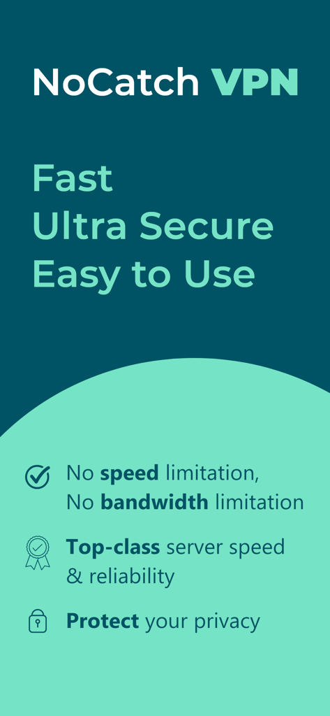 NoCatch VPN: Fast Proxy Speed - NoCatch VPN interface highlighting speed security and privacy protection features