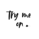Try Me On