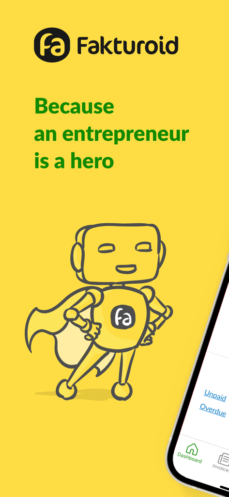 Fakturoid - invoices made easy - Fakturoid app splash screen featuring a superhero robot character and the slogan Because an entrepreneur is a hero.