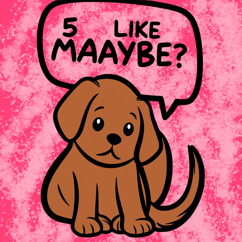 a puppy that says 5 like maybe