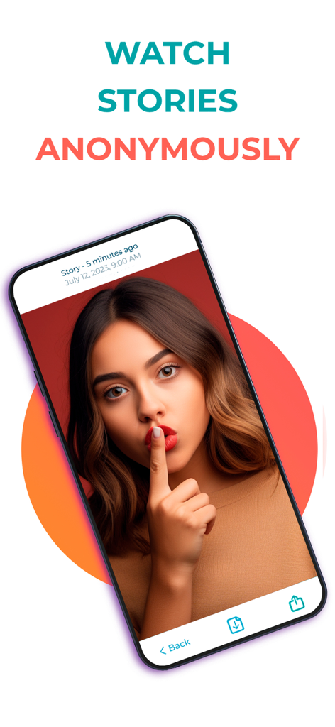 A smartphone screen displaying a woman with a finger to her lips and the text Watch Stories Anonymously.