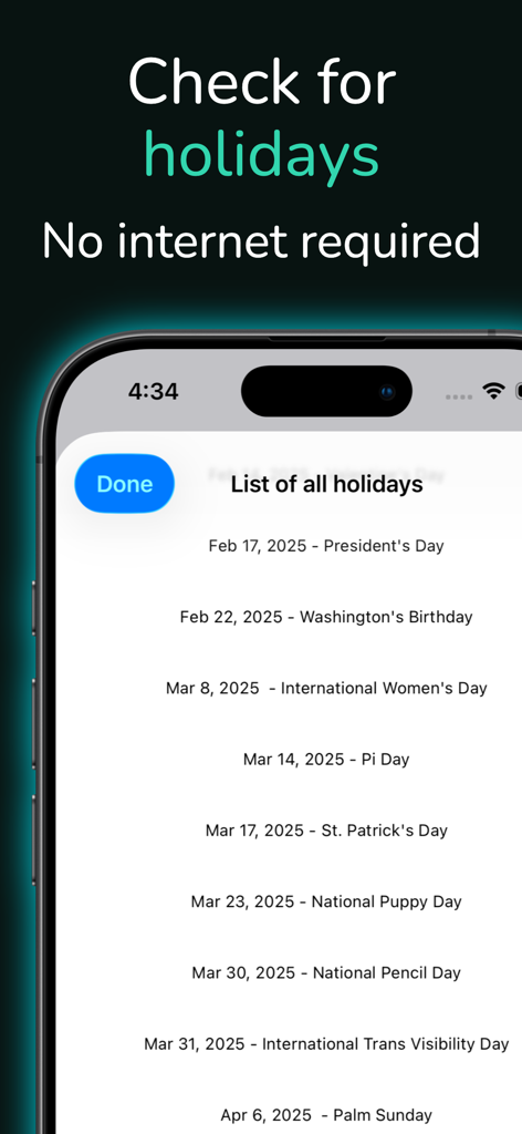 Between Dates Calendar Math - Un elenco di festività imminenti visualizzato nell'app Between Dates Calendar Math che mostra date come Presidents Day e Pi Day.
