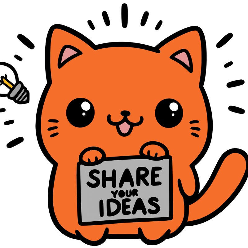 a cute cat saying share your ideas
