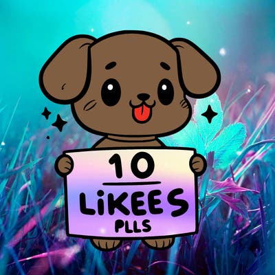cute dog holding a sign saying 10 likes pls