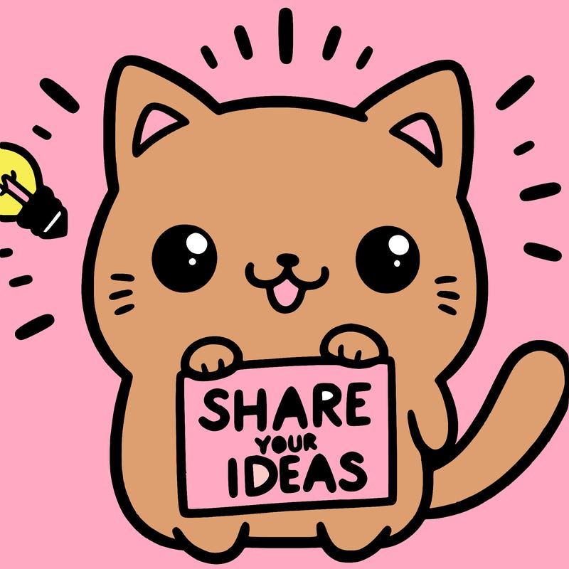a cute cat saying share your ideas